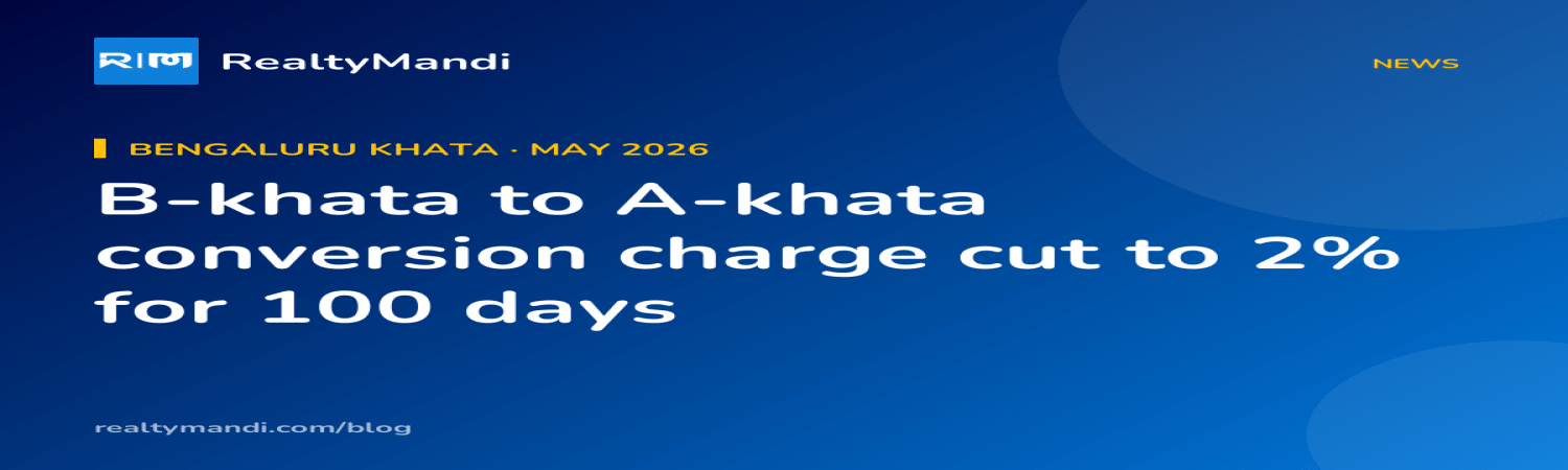 RealtyMandi news card on Bengaluru GBA cutting B-khata to A-khata conversion charge to 2% of guidance value in 2026