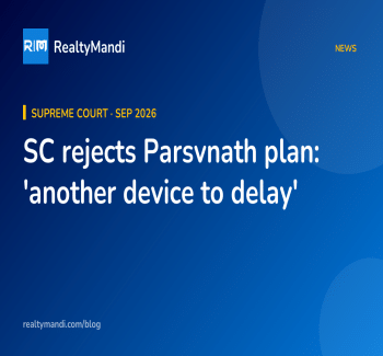 RealtyMandi news card on the Supreme Court rejecting Parsvnath Developers' proposal for its homebuyers